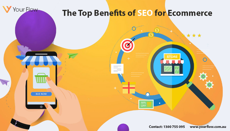 The Top Benefits Of SEO For Ecommerce